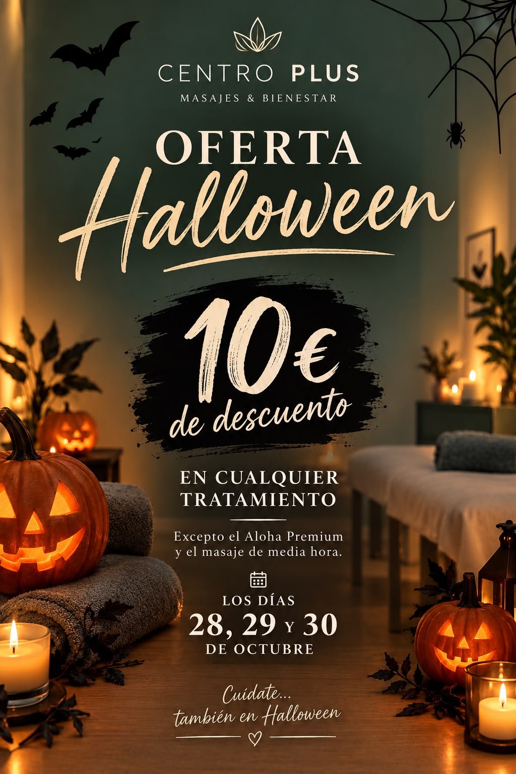 Oferta Halloween Centro Plus: 10 € de descuento en cualquier tratamiento los días 28, 29 y 30 de octubre, excepto el Aloha Premium y el masaje de media hora